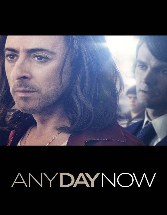 ดูหนังออนไลน์ฟรี Any Day Now (2012) วันหนึ่งวันหน้าวันที่รักจะมาถึง