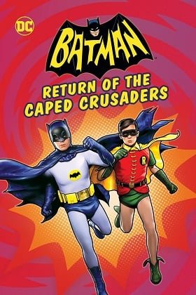 ดูหนังออนไลน์ฟรี Batman: Return of the Caped Crusaders (2016) แบทแมน: การกลับมาของมนุษย์ค้างคาว