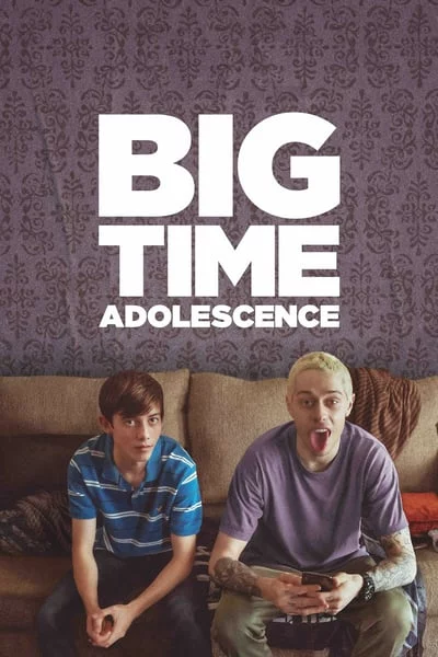 ดูหนังออนไลน์ฟรี Big Time Adolescence (2019)