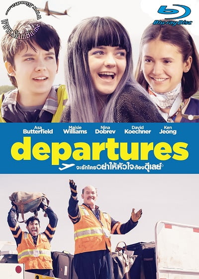 ดูหนังออนไลน์ฟรี Departures (Then Came You) (2018) จะรักใครอย่าให้หัวใจต้องดีเลย์