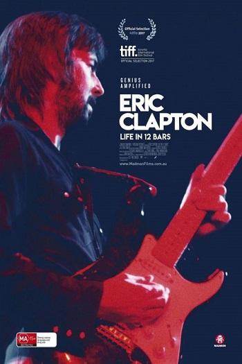 ดูหนังออนไลน์ฟรี Eric Clapton- Life in 12 Bars (2017) เอริก แคลปตัน