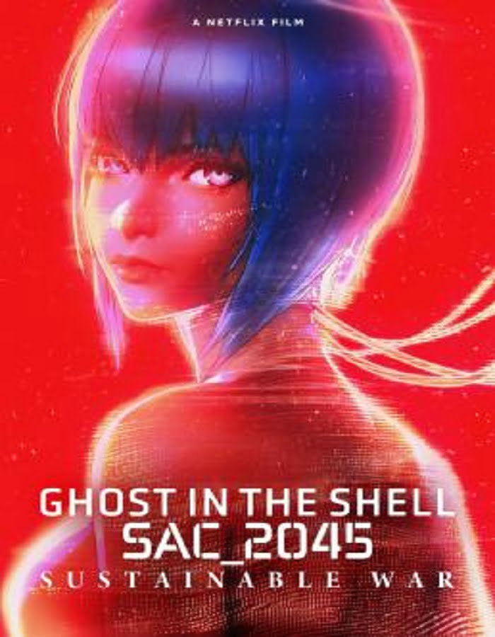 ดูหนังออนไลน์ฟรี Ghost in the Shell SAC_2045 (2021) สงครามเพื่อความยั่งยืน