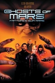 ดูหนังออนไลน์ฟรี Ghosts of Mars (2001) กองทัพปีศาจถล่มโลกอังคาร