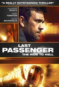 ดูหนังออนไลน์ฟรี Last Passenger (2013) โคตรด่วนขบวนตาย