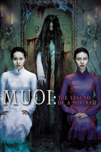 ดูหนังออนไลน์ฟรี MUOI The Legend of A Portrait (2007) ภาพซ่อนผี