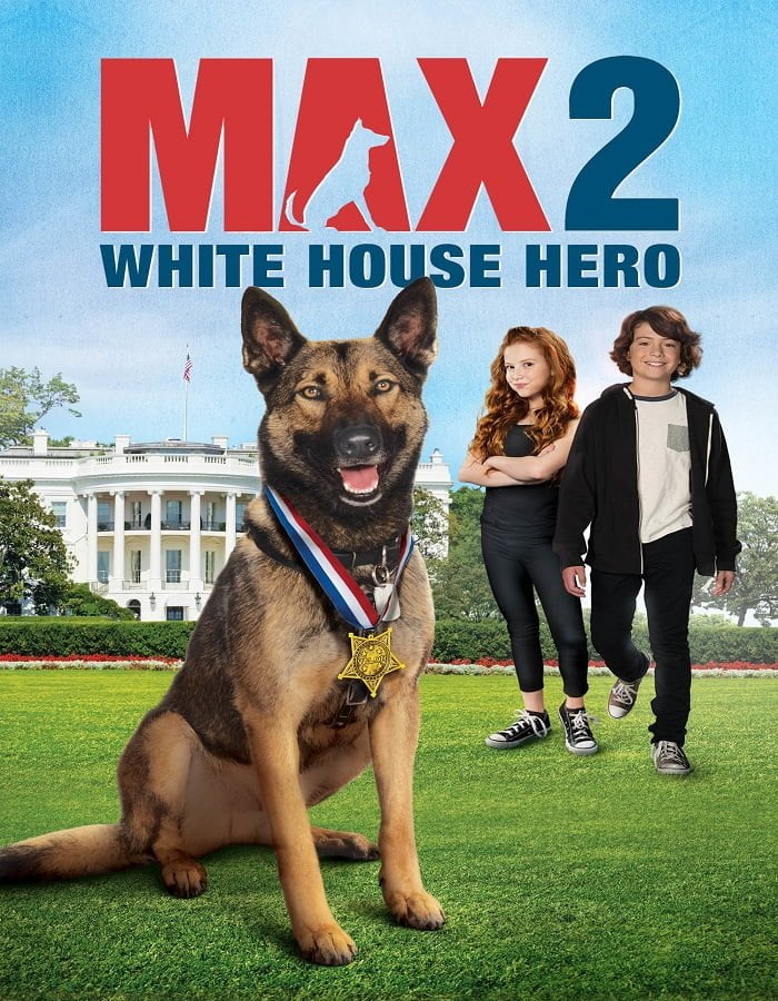 ดูหนังออนไลน์ฟรี Max 2 White House Hero (2017) แม๊กซ์ 2 เพื่อนรักสี่ขา ฮีโร่แห่งทำเนียบขาว