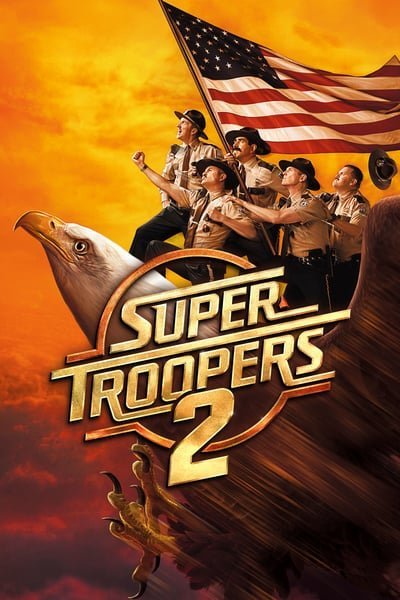 ดูหนังออนไลน์ฟรี Super Troopers 2 (2018)