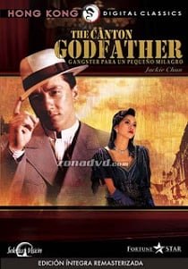 ดูหนังออนไลน์ฟรี The Canton Godfather (1989) เจ้าพ่อกวางตุ้ง