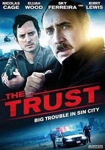 ดูหนังออนไลน์ฟรี The Trust (2016) คู่ปล้นตำรวจแสบ